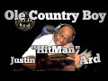 Ole Country Boy - Justin &quot; HitMan &quot; Ard Reaction