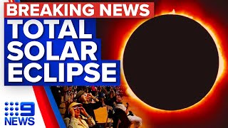 Rare total eclipse plunges town into darkness | Exmouth, WA | 9 News Australia