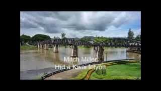 Video thumbnail of "Mitsh Miller filmzenéje -    Híd a Kwai folyón"