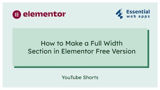How To Make Full Width Section in Elementor Free Version - Full Width Section Elementor  #Shorts