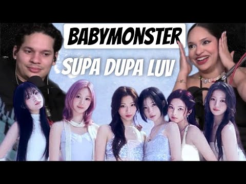 WE LOVE THIS SONG Waleska Efra React To BABYMONSTER SUPA DUPA LUV M V 