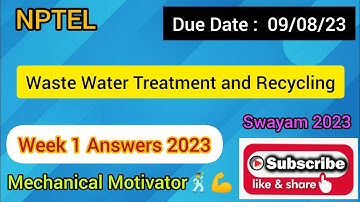 Waste Water Treatment and Recycling | Week 1 Quiz | Assignment 1 Solution | NPTEL | SWAYAM 2023