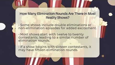 How Many Elimination Rounds Are There in Most Reality Shows? - The Reality Radar