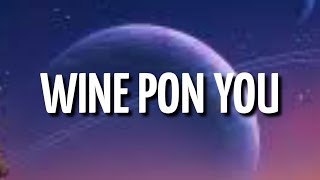 Doja Cat - Wine pon you [sped up] (Lyrics) ft. Konshens | I ain't got my eye on you