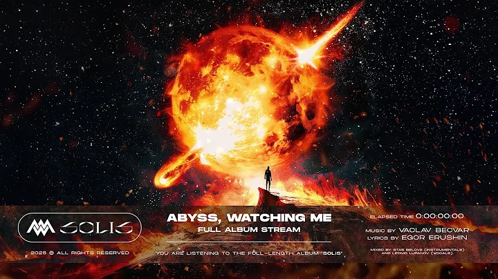 Abyss, Watching Me - Solis (FULL ALBUM STREAM)
