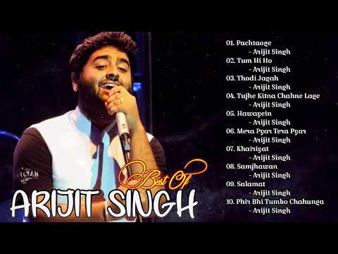 A.R.I.J.I.T S.I.N.G.H Best Love Songs & Sad Songs 💖 BOLLYWOOD ROMANTIC SONGS 💖 A.R.I.J.I.T Latest