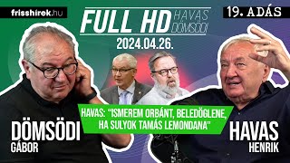 Havas Ismerem Orbánt Beledöglene Ha Sulyok Tamás Lemondana