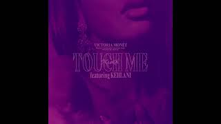 Victoria Monét - Touch Me REMIX featuring Kehlani (Slowed and Reverb) VHS