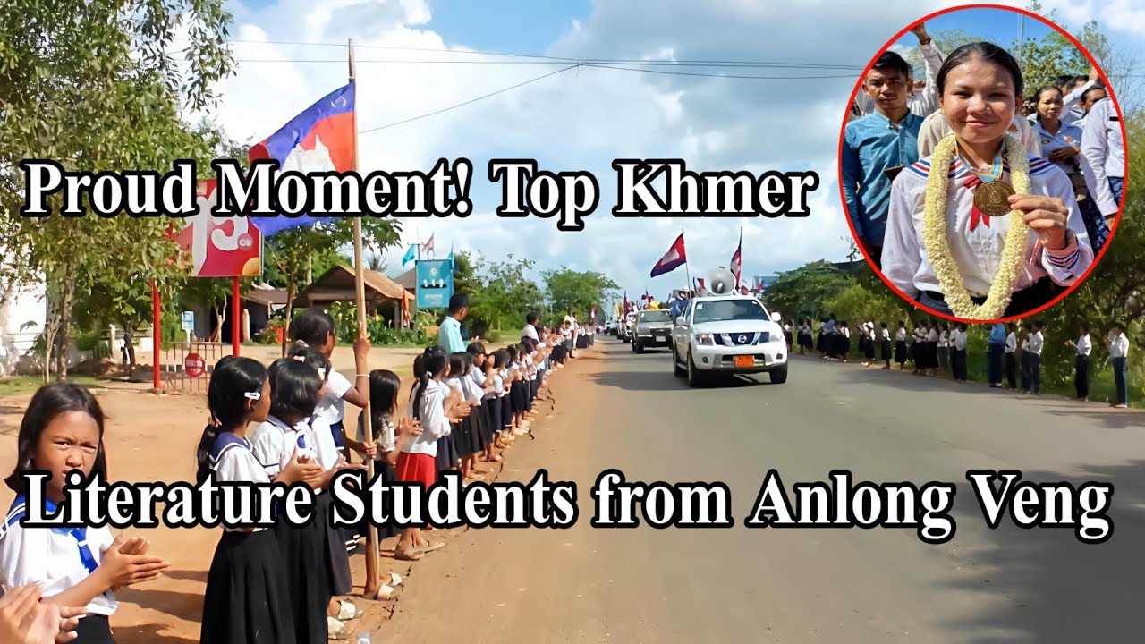 «Na Mony Chankanika » Proud Moment! Top Khmer Literature Students from Anlong Veng