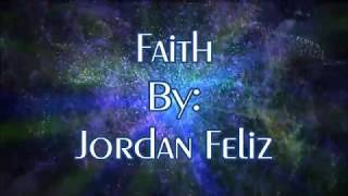 Jordan Feliz Faith (Lyric Video)