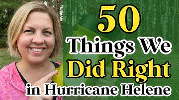 50 Things We Did Right in Hurricane Helene in WNC | Our Most Used Items in 12 Days with No Power