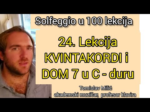 Solfeggio u  100 lekcija  Lekcija 24 KVINTAKORDI i DOM 7 u C-duru