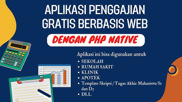 APLIKASI PENGGAJIAN GRATIS DENGAN PHP NATIVE
