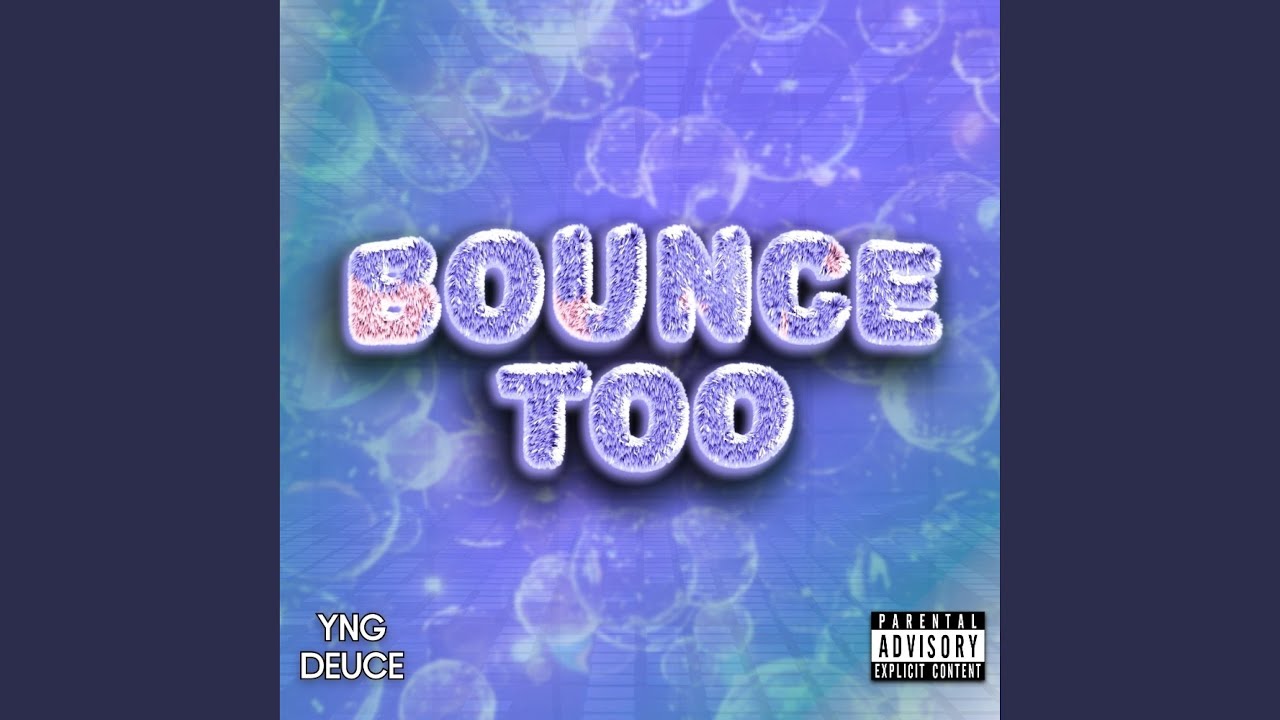 Watch BOUNCE TOO on YouTube Watch BOUNCE TOO on YouTube