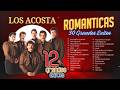 🌹 LOS ACOSTA – Colección Completa | Sus Mejores Canciones | Éxitos Eternos de la Música Romántica 💖