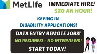 METLIFE Hiring!  Keying In Disability Applications $20 An Hour Data Entry Remote Jobs Work From Home