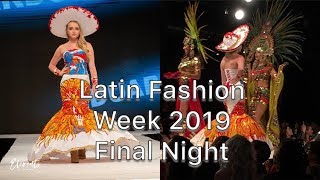 Latin Fashion Week 2019 Final Night - International Designers