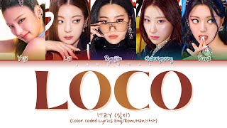 Itzy 잇지 - Loco Color Coded Lyrics Engromhan가사