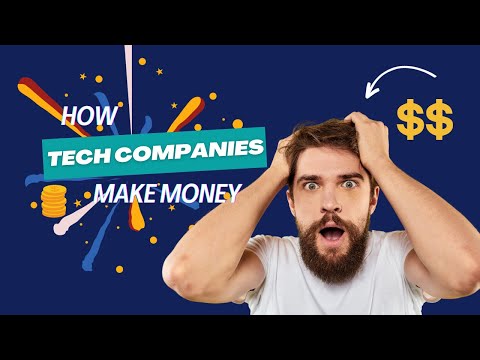 Money in the Tech World: How Tech Companies 🚀 Make Money
