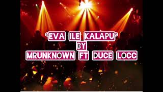 Mrunknown Eva Ile Kalapu Ft Duce Locc New Samoan Song 2022