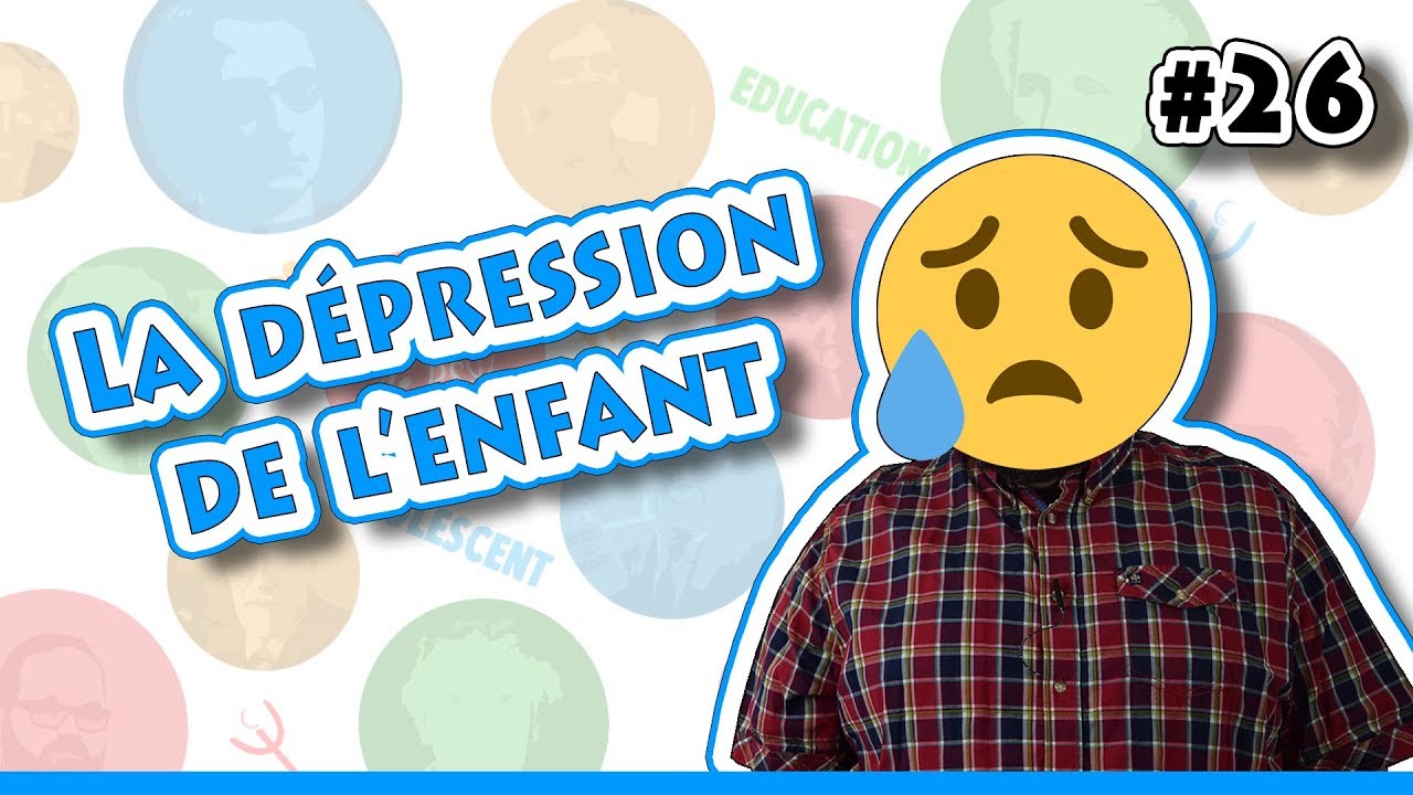 La dépression chez l’enfant : signes et compréhension | Psychologie du ...