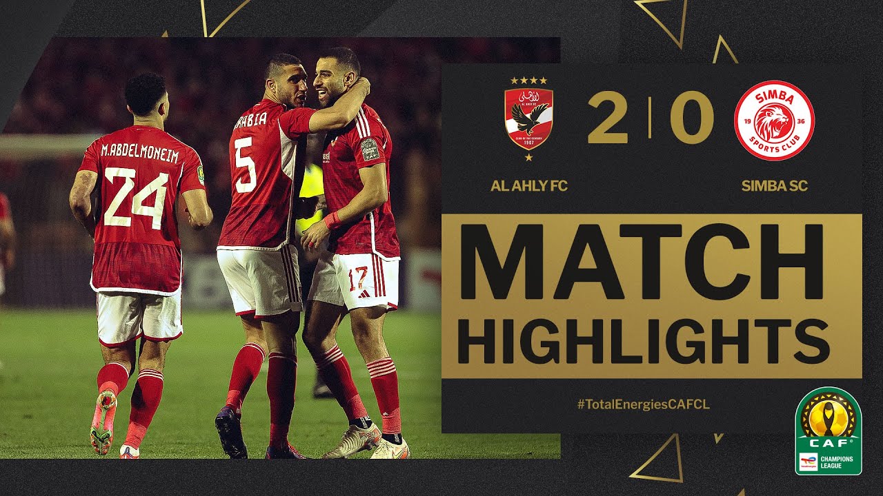 HIGHLIGHTS  Al Ahly FC   Simba SC  Quarter Finals 2nd Leg  202324  TotalEnergiesCAFCL