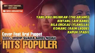 HITS Populer Indonesia Cover by Aral Puppet (Mirip Bgt Suara Ariel NOAH ?) Part 2