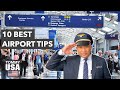 10 BEST AIRPORT TIPS - FROM  CUSTOMER SERVICE AGENT - TRAVEL HACKS, SECRETS, TRICKS, DO & DON'T