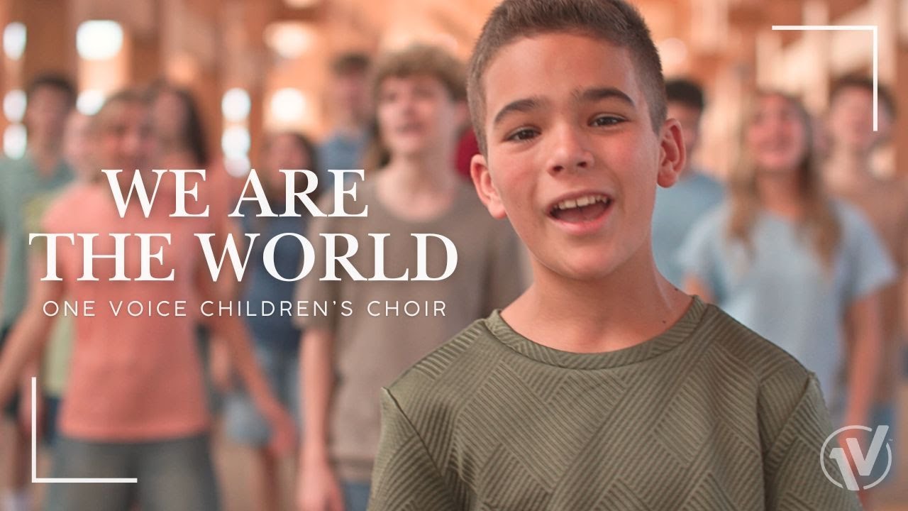 We Are The World (U.S.A. For Africa) | One Voice Children's Choir