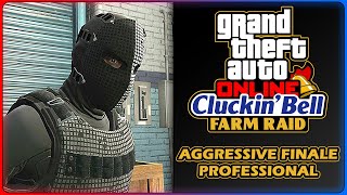 Cluckin Bell Farm Raid | #4 - Finale Professional Aggressive]