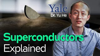 What Are Superconductors Find Out in Just 10 Min | Yale Yu He