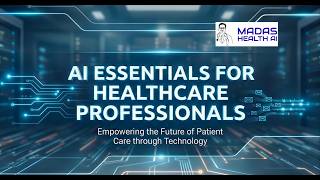 🚀 Promotional Video | AI Essentials for Healthcare Professionals