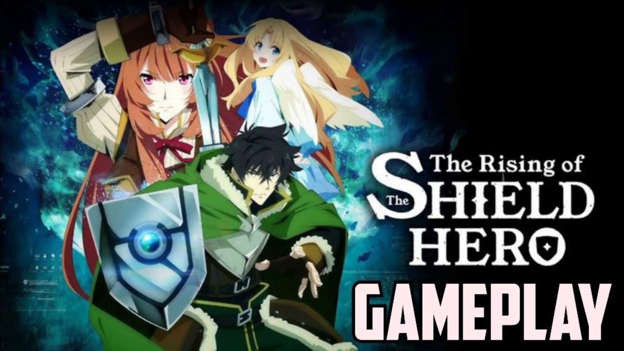 The Rising of the Shield Hero  Tate no Yuusha no Nariagari ~ RERISE -  Gameplay 