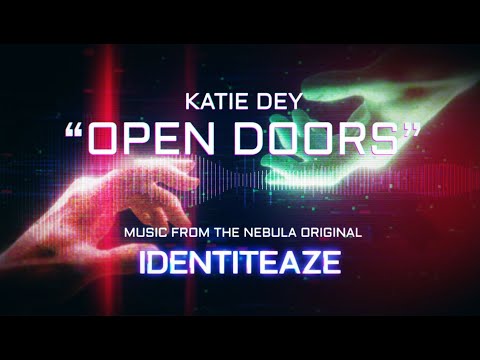 Katie Dey - "open Doors" (from The Film Identiteaze)