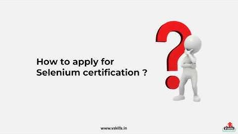Automated Testing: Is there any world wide accepted certification for Selenium? | Vskills.in