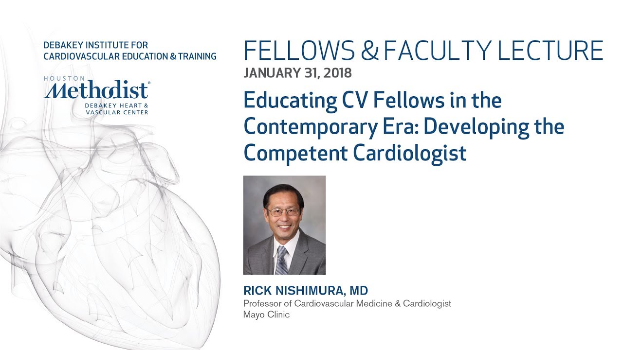 Educating CV Fellows in the Contemporary Era (RICK NISHIMURA, MD) January 31, 2018 education film