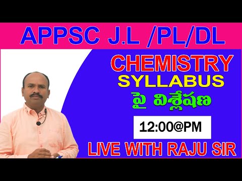 APPSC J.L /PL/DL - CHEMISTRY 12:00@PM LIVE WITH RAJU SIR