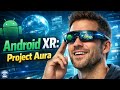 Google XR Director on Project Aura | Lessons from Google Glass