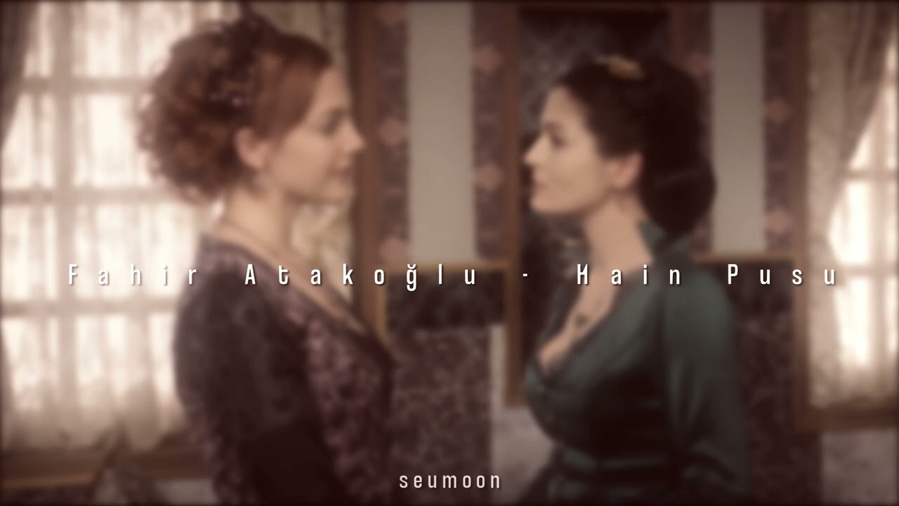 Fahir Atakoğlu - Hain Pusu (slowed & reverb)