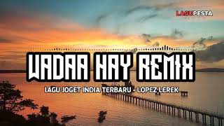 Download Mp3 Lagu joget india terbaru 2021 wadaa hay remix lopez lerek Gudang lagu Download Mp3 Lagu joget india terbaru 2021 wadaa hay remix lopez lerek