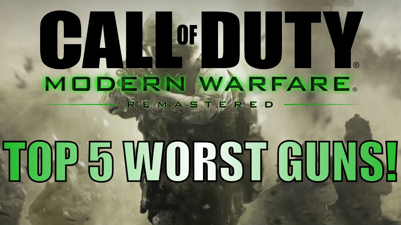 COD 4 - Top 5 Worst Guns in COD 4 Remastered! (Worst Guns in Modern Warfare Remastered)