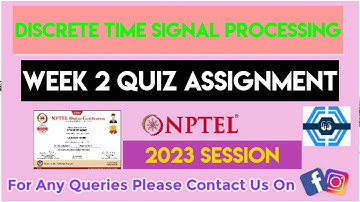 Discrete Time Signal Processing Week 2 Quiz Assignment 2023 | NPTEL 2023