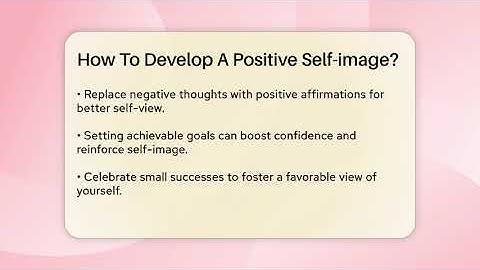 How To Develop A Positive Self-image? - The Personal Growth Path