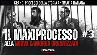 I Grandi processi della Storia antimafia italiana #3 Il maxiprocesso alla Nuova camorra organizzata