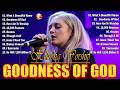 Hillsong Worship Christian Music 2026 | Best Praise Songs Collection, Goodness of God , I Surrender