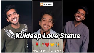 New Status Kuldeep |🥰Kuldeep Love Status | Kuldeep 15