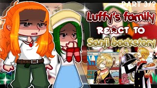 — 🚬(PAST) Luffy's Family React to Sanji!!?🧑🏼‍🍳🔥[] One piece react [] Part 3/?