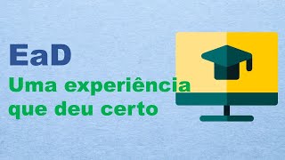 EaD: uma experiência que deu certo, perfil do professor de EaD, decálogo da EaD, Modelo ARCS