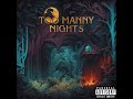 Paff x MW x Lil Dot - Too Manny Nights (Album Visualiser)