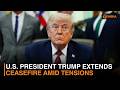 U.S. President Trump extends ceasefire amid tensions | DD India